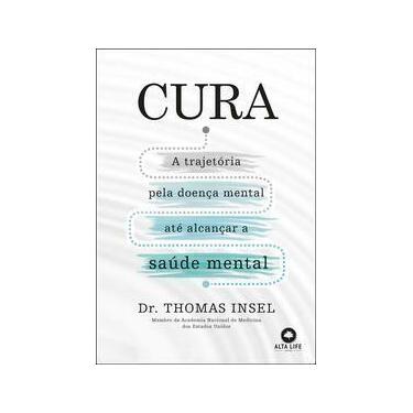 Imagem de Cura - A Trajetória Pela Doença Mental Até Alcançar a Saúde Mental - A