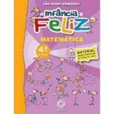 Imagem de Infancia Feliz Matematica 4 Ano 3 Serie - Escala Educacional - Filial