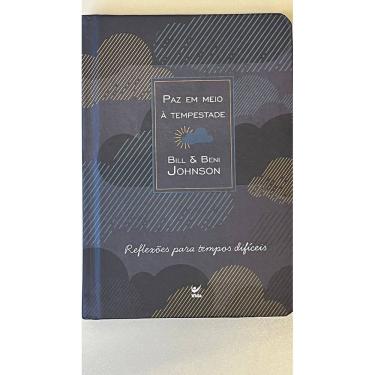 Imagem de Paz em Meio a Tempestade - Bill e Beni Johnson