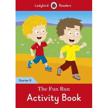 Imagem de The Fun Run - Ladybird Readers - Starter Level 6 - Activity Book