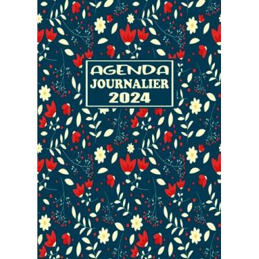 Imagem de Agenda Journalier 2024: Restez Organisé du 1er janvier 2024 au 31 décembre 2024 | Pages de Contacts, Emplois du Temps, Journal de Mots de Passe, Jours Fériés, Anniversaires et Bien Plus Encore !