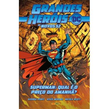Imagem de Grandes Heróis DC: Os Novos 52 Vol. 10 - Superman: Qual O Preço Do Ama