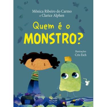 Imagem de Livro - Quem é o monstro?