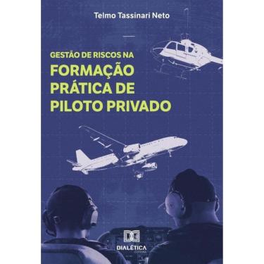 Imagem de Gestão de Riscos na Formação Prática de Piloto Privado-Português