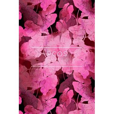 Imagem de PCOS Journal and Tracker: Polycystic Ovarian Syndrome Planner and Log Book - Includes sections for: Symptoms, Periods, Medication, Vitamins and ... Appointments - Exotic Orchids Design - 6 x 9"