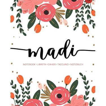Imagem de Madi: Notebook - Libreta - Cahier - Taccuino - Notizbuch: 110 pages paginas seiten pagine: Modern Florals First Name Notebook in Coral, Pink & Orange on White ACH267c