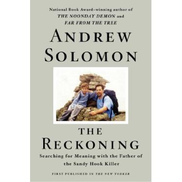 Imagem de The Reckoning: Searching for Meaning with the Father of the Sandy Hook Killer (English Edition)