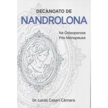 Imagem de Decanoato de Nandrolona Na Osteoporose Pós-Menopausa Dr. Lucas Caseri 