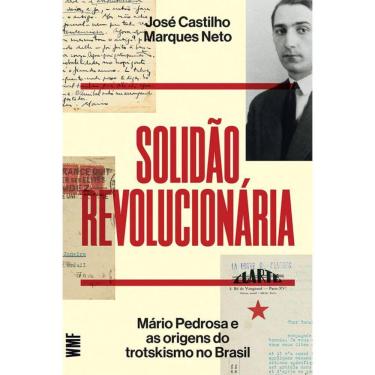 Imagem de Solidão revolucionária: Mário Pedrosa e as origens do trotskismo no Brasil