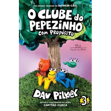 Imagem de Livro - O Clube Do Pepezinho: com propósito  Vol. 3 - Companhia das Le
