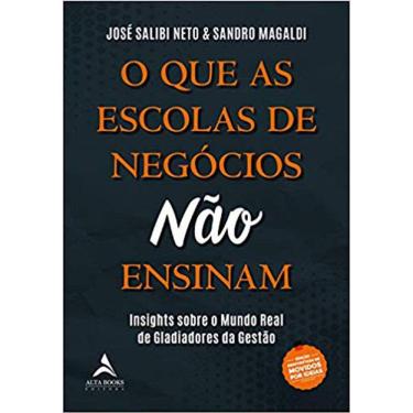 Imagem de O Que As Escolas De Negócios Não Ensinam - Insights Do Mundo Real De Gladiadores Da Gestão