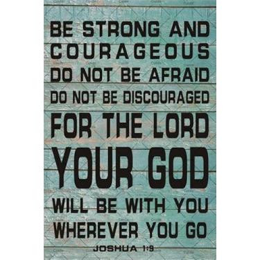 Imagem de Cusde Placa De Lata Para Decoração Parede Cristã, Pôster Metal "Seja Forte E Corajoso", Versículos Bíblicos, Citações Inspiradoras, Presentes Escritório, Sala Aula Casa, 20X30 Cm