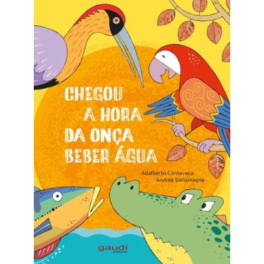 Imagem de Livro - Chegou a hora da inça beber água