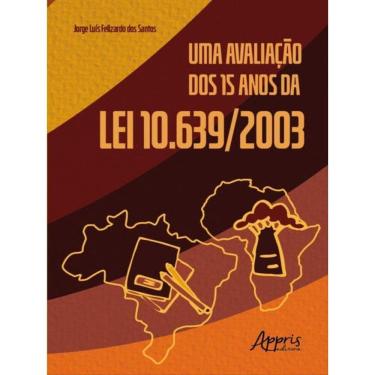 Imagem de Uma Avaliação Dos 15 Anos Da Lei 10.639/2003