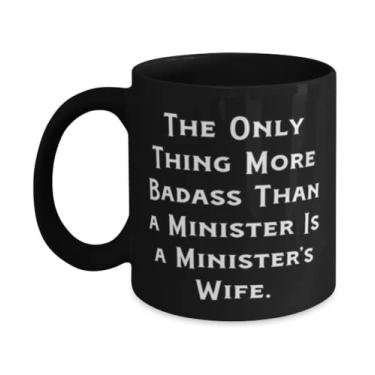 Imagem de Caneca Sarcastic Wife 325 g 443 ml, The Only Thing More Badass Than a Minister Is a Minister's Wife, Presente para a esposa, Presentes divertidos do marido