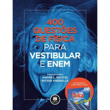 Imagem de Livro - 400 Questões de Física para Vestibular e Enem - André L. Diestel e Ricieri Andrella