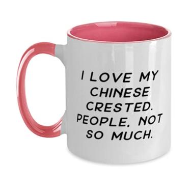 Imagem de SpreadPassion Joke Chinese Crested Dog Gifts, I Love My Chinese Crested. People, Not So Much., Caneca engraçada de dois tons de 325 ml para amantes de animais de estimação de amigos
