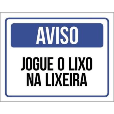 Imagem de Kit 3 Placas De Aviso Jogue O Lixo Na Lixeira 36X46 - Sinalizo