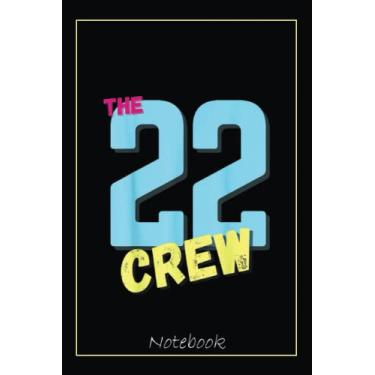 Imagem de The 22 Crew Class of 2022 Senior Seniors Graduation Grad Notebook: Graduation Gift Diary For Notes, Congratulations, Graduate Journal, Gold Graduate ... Journal, 6x9 college ruled notebook