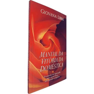 Imagem de Manual da Vitória Doméstica: O Caminho da Superação para Quem Busca uma Grande Conquista Giovana Lima