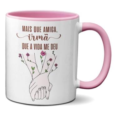 Imagem de Caneca De Amiga/irmã Mais Que Amiga Irmã Que A Vida Me Deu (Rosa)