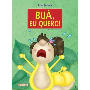 Imagem de Livro - Buá, Eu Quero!