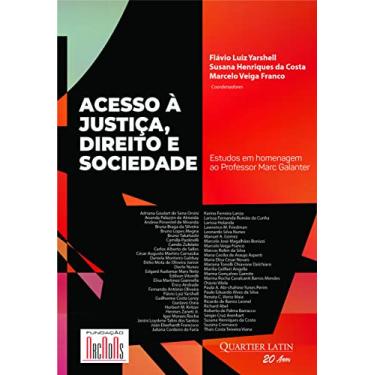 Imagem de Acesso à Justiça, Direito e Sociedade: Estudos em homenagem ao Professor Marc Galanter