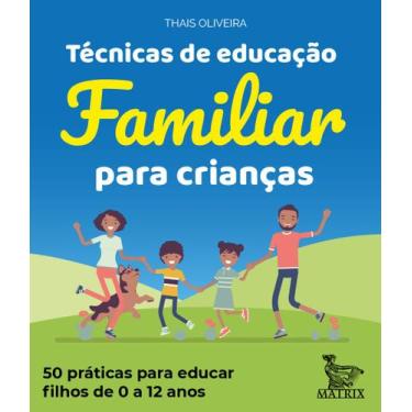 Imagem de Livro - Técnicas De Educação Familiar Para Crianças