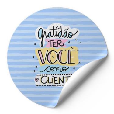 Imagem de 120 Etiquetas Adesivas Redondas Gratidão Ter Você Como Cliente Impress