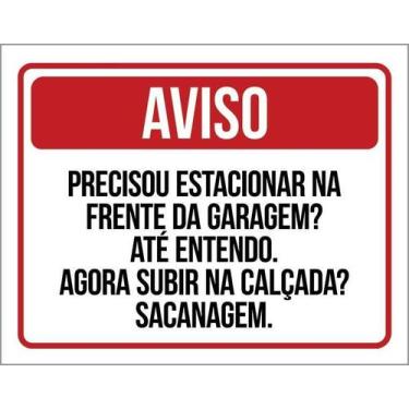 Imagem de Kit 3 Placas Aviso Precisou Estacionar Subir Calçada - Sinalizo