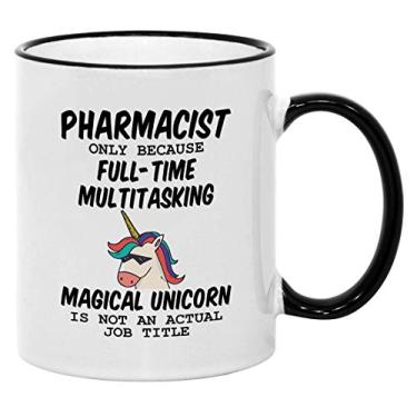 Imagem de Presentes de farmacêutico para mulheres. Caneca de farmácia de 325 ml. Só porque unicórnio multitarefa em tempo integral não é um título de trabalho real. Ideia de presente para amigos do trabalho de