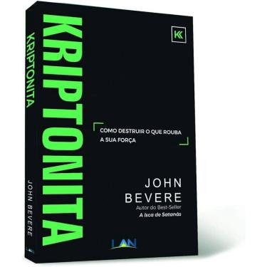 Imagem de Livro Kriptonita Como Destruir O Que Rouba Sua Força, De John Bevere
