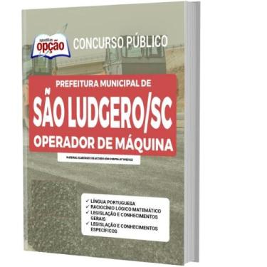Imagem de Apostila Concurso São Ludgero Sc - Operador De Máquinas - Apostilas Op