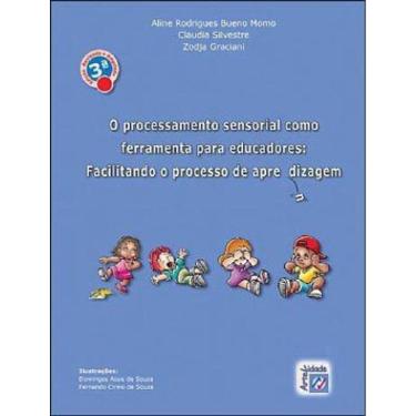 Imagem de Processamento Sensorial Como Ferramenta Para Educadores, O