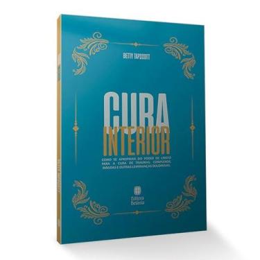 Imagem de Cura Interior - Betty Tapscott - Nova Edição - Betania