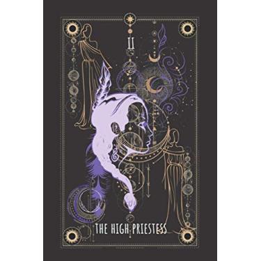 Imagem de The High Priestess II | Tarot-Themed Journal: Blank Lined Tarot Card Notebook. Use This Book as a Diary, Gratitude Journal, Daily Notebook, ... Girls Who Love Tarot and Journal Writing