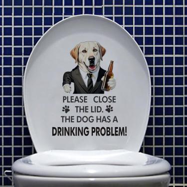 Imagem de Adesivo engraçado da tampa do assento do vaso sanitário do cão Labrador Retriever, feche a tampa O cão tem problemas com a bebida citações de humor vinil remover adesivos à prova d'água para banheiro