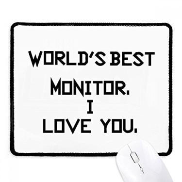 Imagem de World Best Monitor I Love You Mousepad com bordas costuradas Tapete de borracha para jogos