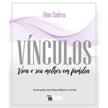 Imagem de Vínculos: Viva o Seu Melhor Em Família