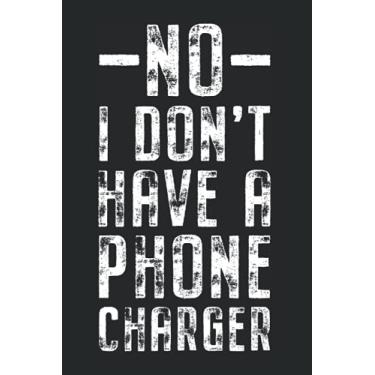 Imagem de No I Don't Have A Phone Charger: Notizbuch Für Barkeeper Ohne Ladekabel Cocktail Bar Club (Liniert, 15 x 23 cm, 120 Linierte Seiten, 6" x 9") Gastro Sprüche Für Bartender & Kellner
