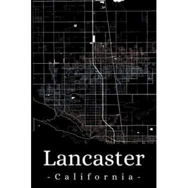 Imagem de Lancaster California: Your city, your region, your home! | Composition Notebook 6x9 blank 120 pages