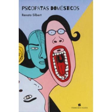 Imagem de Psicopatas Domésticos ( Renata Silbert ) - Barleu Edições