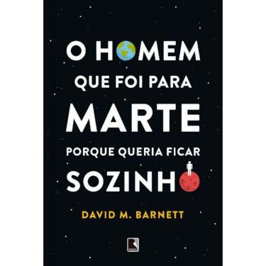 Imagem de o Homem Que Foi Para Marte Porque Queria Ficar Sozinho