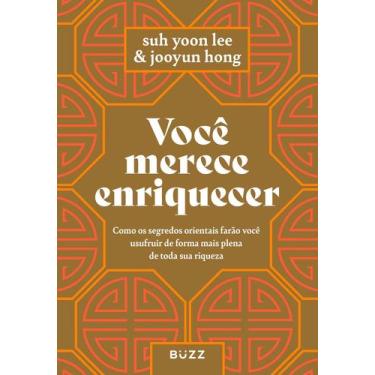 Imagem de Livro Você Merece Enriquecer: Desvende os segredos orientais da prospe