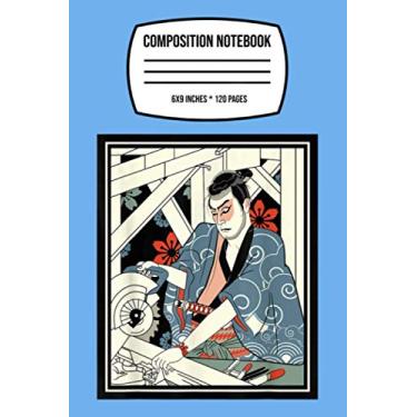 Imagem de Composition Notebook: Carpenter Japanese Samurai Warrior Armor Sword Fighter Mask 120 Wide Lined Pages - 6" x 9" - College Ruled Journal Book, Planner, Diary for Women, Men, Teens, and Children