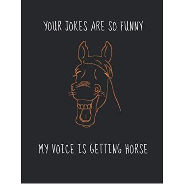Imagem de Your Jokes Are So Funny My Voice Is Getting Horse: Horse Themed Academic Planner (August 2019 - July 2020)