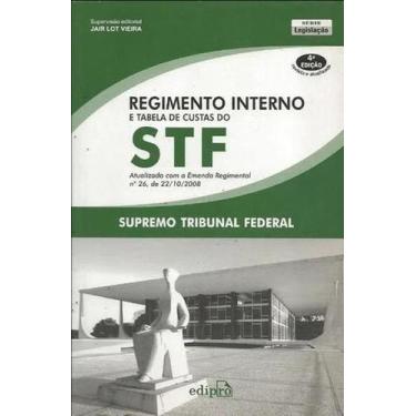 Imagem de Regime Interno e Tabela De Custos do STF - Vieira - 4ª Ed. - Edipro Ed