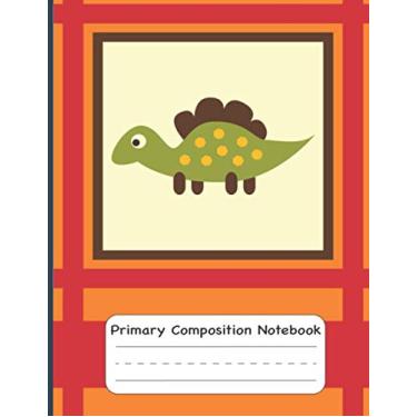 Imagem de Primary Composition Notebook: Baby Dinosaurs - Primary Story Journal: Dotted Midline and Picture Space - Grades K-2 School Exercise Book -120 Story Pages