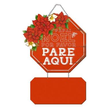 Imagem de Placa Decorativa em MDF - Decor Home Natal - Papai Noel Por Favor Pare