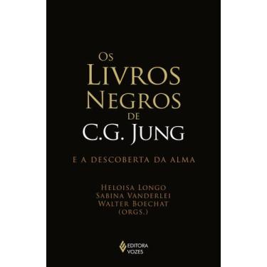 Imagem de Livro - Os Livros Negros de C. G. Jung e a descoberta da alma